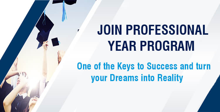 Join Professional Year Program – Key to Success to Turn your Dreams into Reality