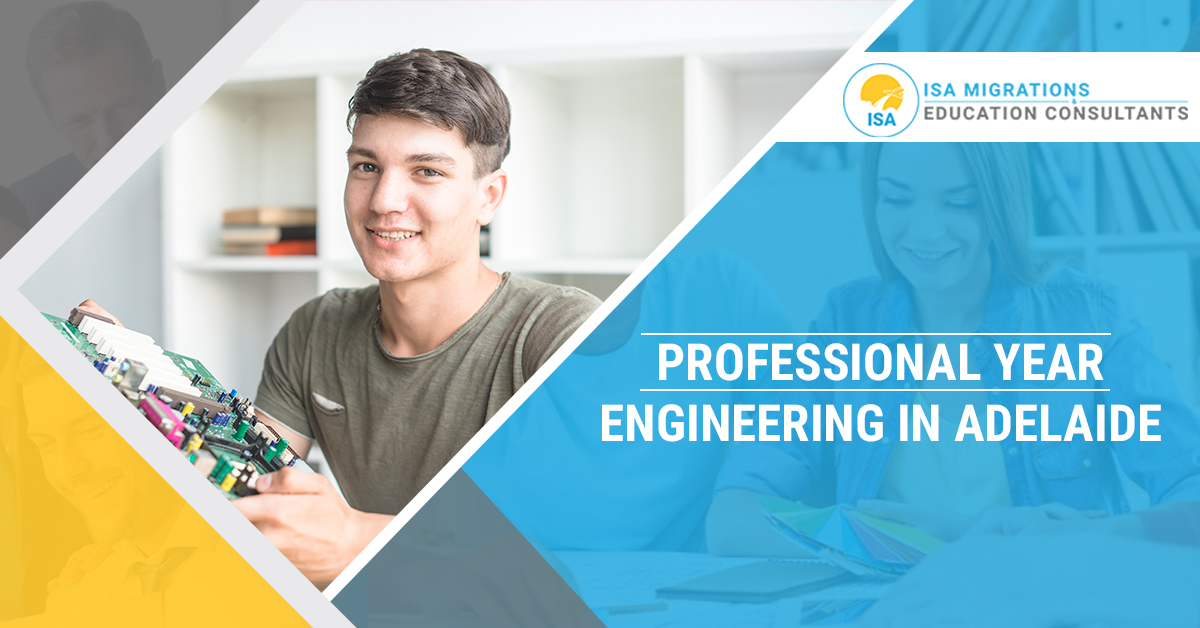 All you need to know about Professional Year Engineering in Adelaide